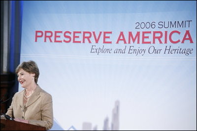 Mrs. Laura Bush addresses the Preserve America Summit at the U.S. Custom House in New Orleans, La., Thursday, Oct. 19, 2006. "By creating institutions like the Advisory Council on Historic Preservation, the State Historic Preservation Offices, and the National Register of Historic Places, the National Historic Preservation Act has saved priceless artifacts of American history, and led to four terrific decades of preservation work throughout the United States," said Mrs. Bush.