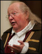 Benjamin Franklin interpreter, Ralph Archbold of Philadelphia, Pa., speaks with guests Thursday evening, March 23, 2006 in the Blue Room of the White House, at a Social Dinner hosted by President George W. Bush and Mrs. Laura Bush to honor the 300th birthday of Benjamin Franklin. White House photo by Paul Morse