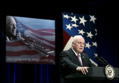 Vice President Dick Cheney delivers remarks at the naming ceremony for the new U.S. Navy aircraft carrier, USS Gerald R. Ford, at the Pentagon in Washington, D.C., Tuesday, Jan. 16, 2007. "If the purpose of naming an aircraft carrier is to convey the confident spirit of our military, and the good and just causes that America serves in the world, then we have certainly accomplished that purpose here today," said the Vice President. "The name Gerald R. Ford belonged to a man who gave a lifetime of devoted service to our country, reflecting honor on the United States Navy, on the House of Representatives, on the Vice Presidency, and on the Presidency."